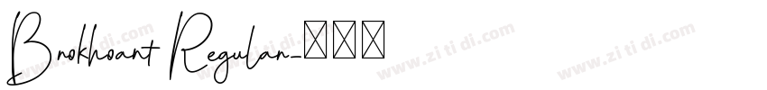 Brokhoant Regular字体转换